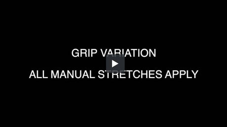 Grip variation for all manual stretches - TMC Pty Ltd