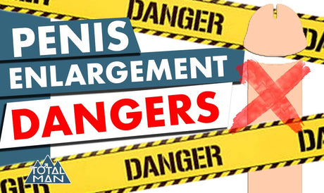 The Dangers and Risks of Penis Enlargement - Non-Surgical - TMC Pty Ltd