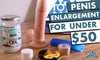The Ultimate Penis Enlargement Routine and Kit for less than $50 - TMC Pty Ltd
