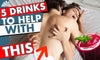Top 5 Drinks for Better Erections and Better Sex - Total Man Coaching Pty Ltd