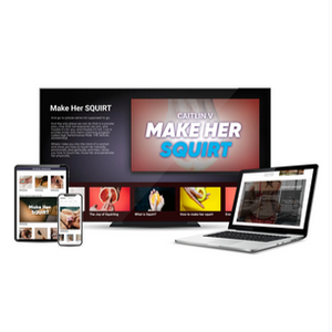 Devices displaying a program titled "Make Her Squirt.
